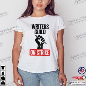 Protest Quote Writers Guild Of America On Strike T-Shirt