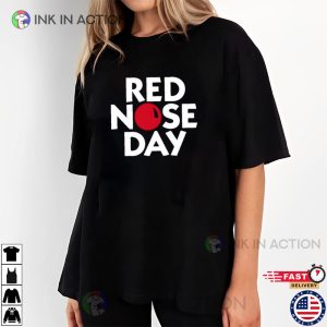 Red Nose Day T Shirt Red Nose Day Actually 2 Ink In Action
