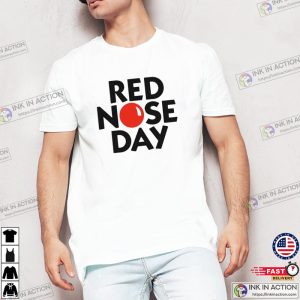 Red Nose Day T Shirt Red Nose Day Actually 4 Ink In Action