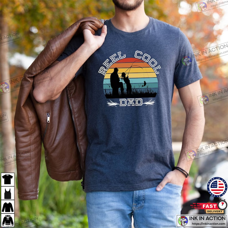 Reel Cool Dad, Reel Life Shirts, Dad Fishing Apparel - Print your