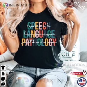 Speech Language Pathologist Shirt gifts for speech therapists 3 Ink In Action