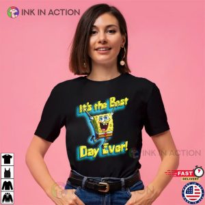 SpongeBob square pants its the best day ever Graphic T Shirt Ink In Action