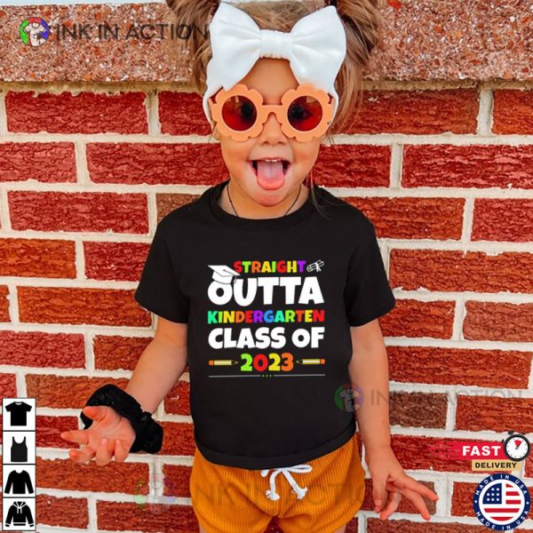 Straight Outta Kindergarten Class 2023 Shirt