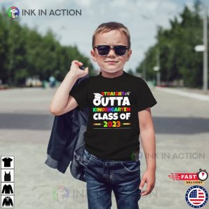 Straight Outta Kindergarten Class 2023 Shirt 2 Ink In Action