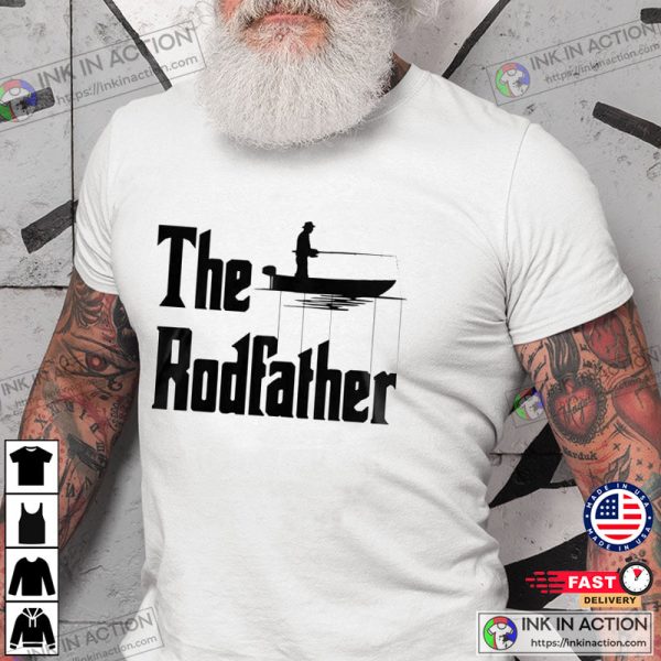 The Rodfather Fisherman Shirt, Fishing Gifts