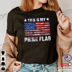 This is my pride flag T shirt Patriotic USA American Flag 4th of July 3 Ink In Action