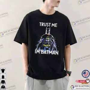 Trust Me I’m Batman, Batman 2023 T-shirt