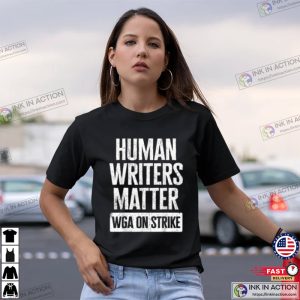 WGA Human Writers Matter Writers On Strike T-shirt