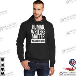 WGA Human Writers Matter Writers On Strike T-shirt