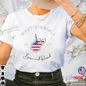 West Virginia Born And Raised T-shirt, West Virginia Map