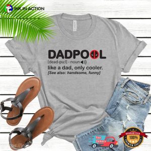 cool gifts for dad Dadpool Like A Dad Only Cooler Funny deadpool shirt 3 Ink In Action