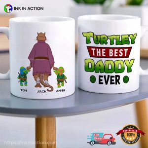 custom name Turtley Best Daddy Ever tmnt master splinter Coffee Mug Ink In Action