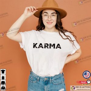 Karma Is Real, Karma T Shirt