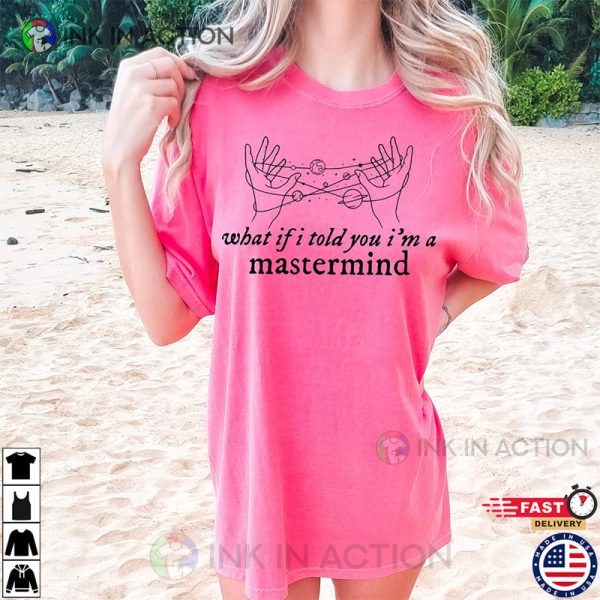 Mastermind Taylor Swift Lyrics Comfort Colors Shirt, Music Merch T-shirt