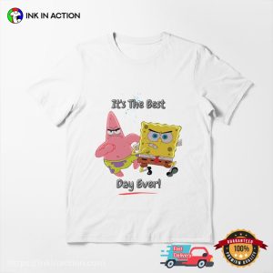 spongebob patrick spongebob the best day ever T Shirt 3 Ink In Action