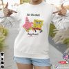 Spongebob Patrick-Spongebob The Best Day Ever T-Shirt
