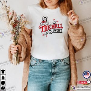 the hell i won t shirt john wayne shirt 2