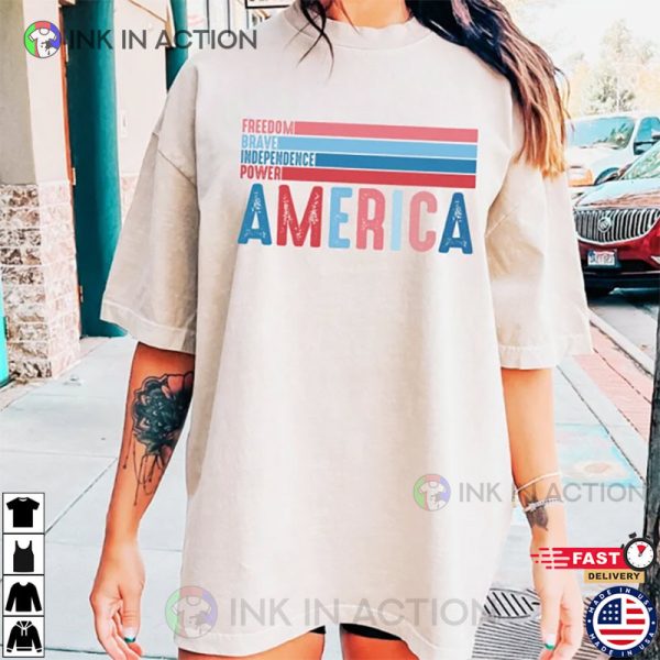 4th Of July Celebration America Freedom Brave Independence Power Women Patriotic Shirts