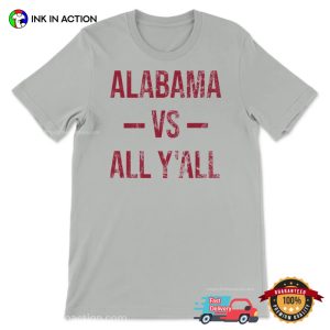 Alabama Vs All YAll Vintage Shirt 2