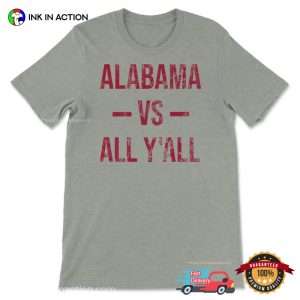 Alabama Vs All YAll Vintage Shirt 3