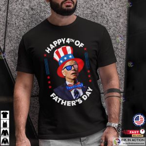 Anti Biden Funny 4th Of July Happy 4th Of Fathers Day Shirt Ink In Action