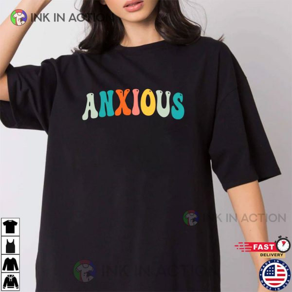 Anxious Shirt Anxiety Depression