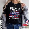 Back It Up Terry Put It In Reverse 4th Of July US Flag Shirt