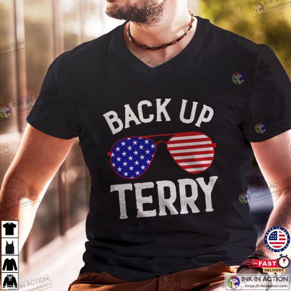 Back It Up Terry America Glass Funny Shirt