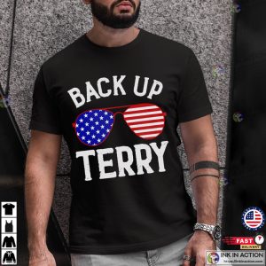 Back It Up Terry America Glass Funny Shirt 3 Ink In Action