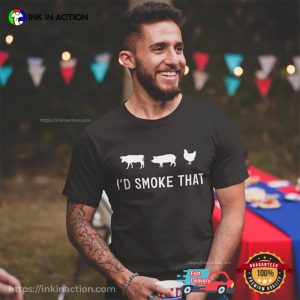 Barbecue Griller I’d Smoke That, Funny T-shirts For Father’s Day