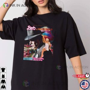 Barbie Movie Oppenheimer Come On lets go party T Shirt Ink In Action