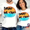 Bruh! We Out! Summer Break 2023 Shirt