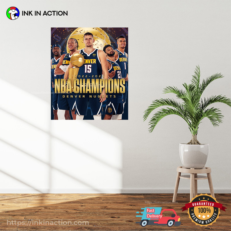 Denver Nuggets Team NBA Champion Wall Poster