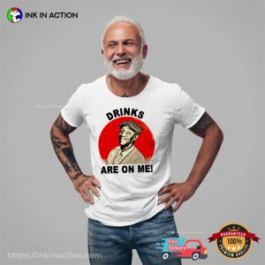 Drinks Are On Me Comedy bill cosby shirt 3