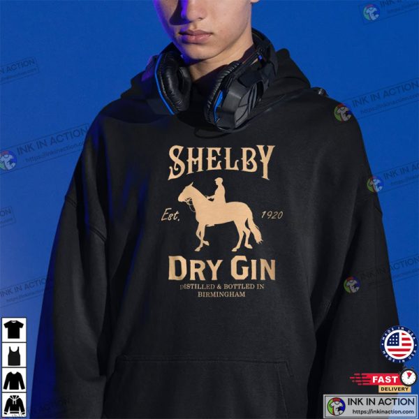 Dry Gin Shelby Peaky Blinders Shirt, Dry Gin T-Shirt