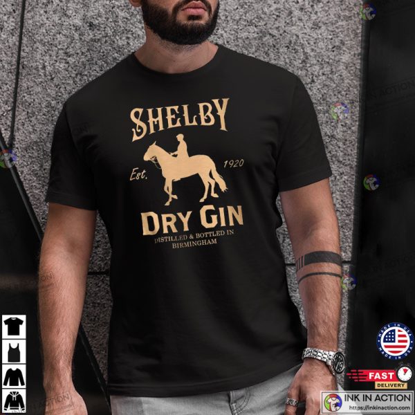 Dry Gin Shelby Peaky Blinders Shirt, Dry Gin T-Shirt