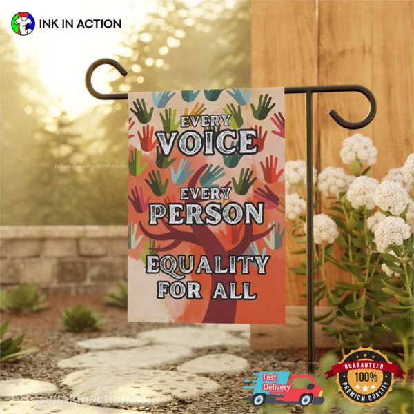 Every Voice Every Person Equality For All Home And Garden Decoration Flag