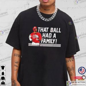 Elly De La Cruz That Ball Had A Family T-Shirt