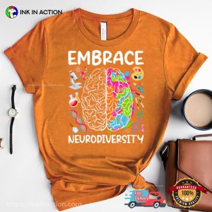 Embrace Neurodiversity ADHD Neurodivergent Shirt
