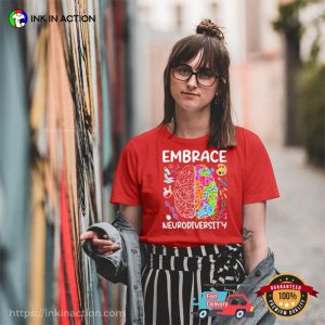 Embrace Neurodiversity adhd neurodivergent Shirt 2 Ink In Action