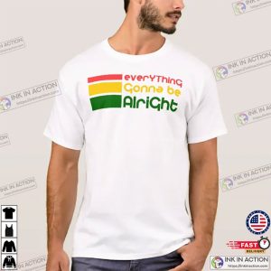 Everything Gonna Be Alright Active T-Shirt