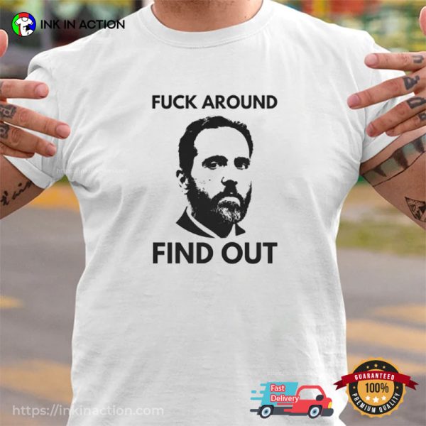 Fuck Around Find Out Funny Politics T-shirt, Jack Smith Political Gift