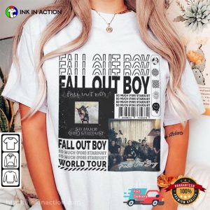 Fall Out Boy Music Shirt Album So Much Graphic Gift For Fan 1 Ink In Action
