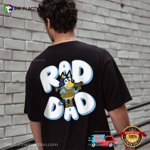 Father’s Day Bluey Rad Dad Bluey And Bandit T-Shirt