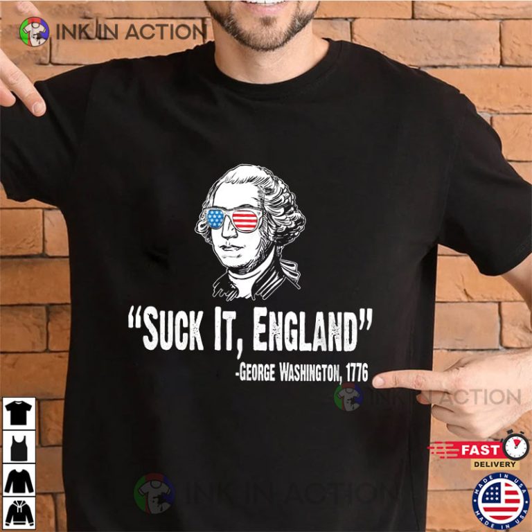 Funny 4th Of July 1776 Washington Quotes Tshirt Print your
