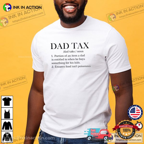Funny Dad Tax Shirts Gift For Dad