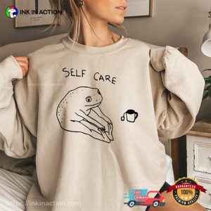 Funny Frog Self Care Shirt 3