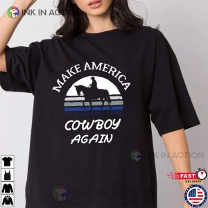 Funny Make America Cowboy Again Sunset cowboy shirt 1 Ink In Action