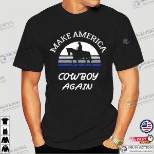 Funny Make America Cowboy Again Sunset cowboy shirt 3 Ink In Action