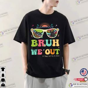 Funny School Bruh We Out Basic T-shirt, End Of School